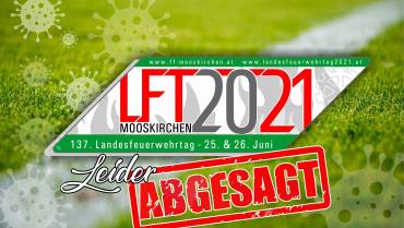 Landesfeuerwehrtag 2021 in Mooskirchen abgesagt